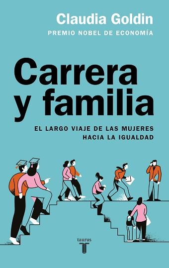 CARRERA Y FAMILIA | 9788430626977 | GOLDIN, CLAUDIA | Llibreria L'Illa - Llibreria Online de Mollet - Comprar llibres online