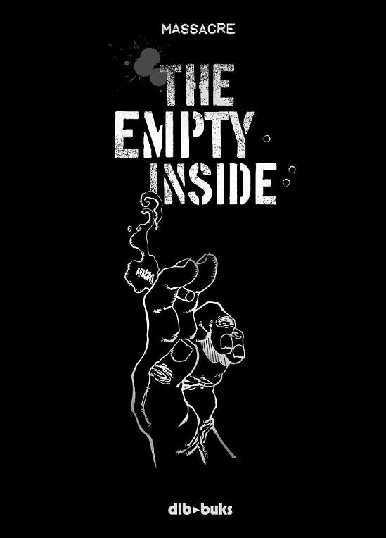 THE EMPTY INSIDE | 9788493723958 | MASSACRE | Llibreria L'Illa - Llibreria Online de Mollet - Comprar llibres online