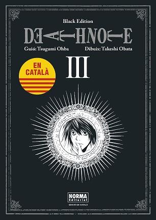 DEATH NOTE BLACK EDITION CATALA 03 | 9788467961478 | OHBA, TSUGUMI/OBATA, TAKESHI | Llibreria L'Illa - Llibreria Online de Mollet - Comprar llibres online