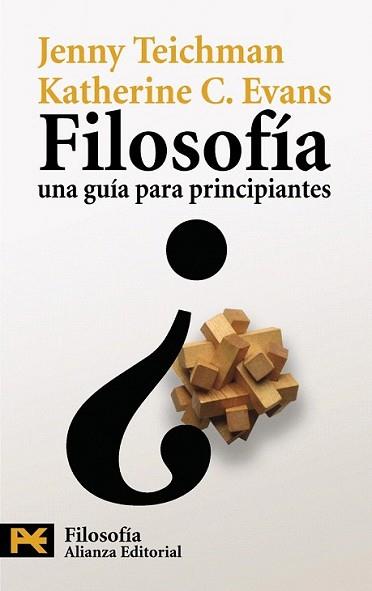 FILOSOFÍA UNA GUÍA PARA PRINCIPIANTES | 9788420669038 | TEICHMAN, JENNY/EVANS, KATHERINE C. | Llibreria L'Illa - Llibreria Online de Mollet - Comprar llibres online