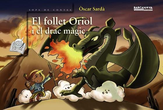 FOLLET ORIOL I EL DRAC MAGIC, EL | 9788448920678 | SARDA GUARDIA, OSCAR | Llibreria L'Illa - Llibreria Online de Mollet - Comprar llibres online