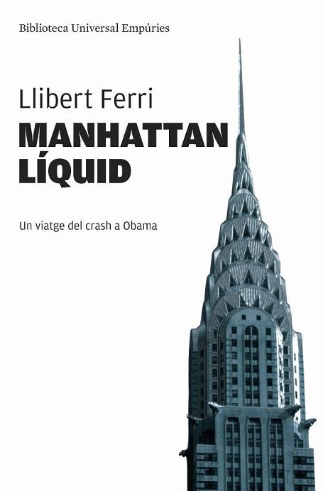 MANHATTAN LIQUID | 9788497876131 | FERRI, LLIBERT | Llibreria L'Illa - Llibreria Online de Mollet - Comprar llibres online