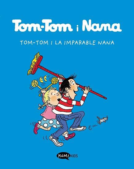 TOM-TOM I LA IMPARABLE NANA | 9788412399776 | VARIOS AUTORES | Llibreria L'Illa - Llibreria Online de Mollet - Comprar llibres online