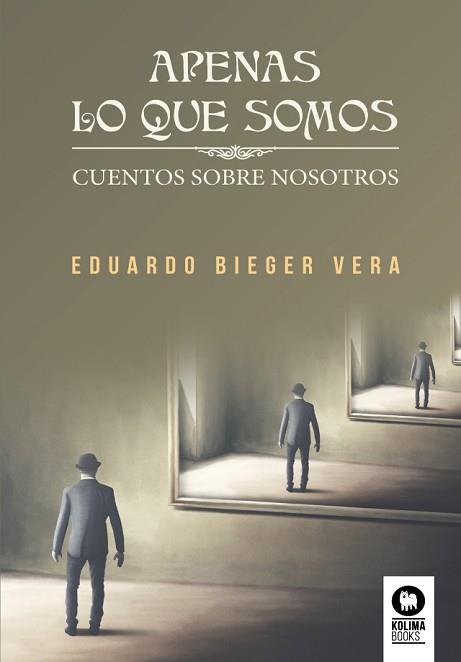 APENAS LO QUE SOMOS | 9788418811432 | BIEGER VERA, EDUARDO | Llibreria L'Illa - Llibreria Online de Mollet - Comprar llibres online