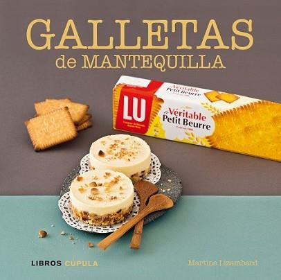 GALLETAS DE MANTEQUILLA | 9788448017859 | LIZAMBARD, MARTINE | Llibreria L'Illa - Llibreria Online de Mollet - Comprar llibres online