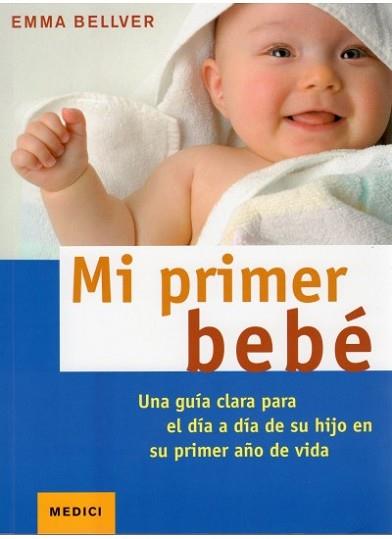 MI PRIMER BEBE | 9788497990981 | BELLVER, EMMA | Llibreria L'Illa - Llibreria Online de Mollet - Comprar llibres online