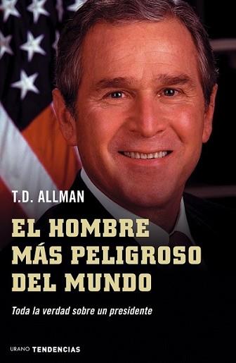 HOMBRE MAS PELIGROSO DEL MUNDO, EL | 9788479535827 | ALLMAN, T.D. | Llibreria L'Illa - Llibreria Online de Mollet - Comprar llibres online