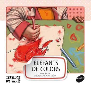 ELEFANTS DE COLORS | 9788415095552 | LLUCH GIRBÉS, ENRIC | Llibreria L'Illa - Llibreria Online de Mollet - Comprar llibres online