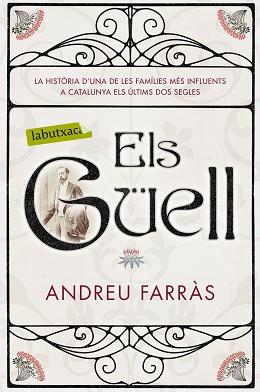 GÜELL, ELS | 9788416600854 | FARRÀS, ANDREU | Llibreria L'Illa - Llibreria Online de Mollet - Comprar llibres online