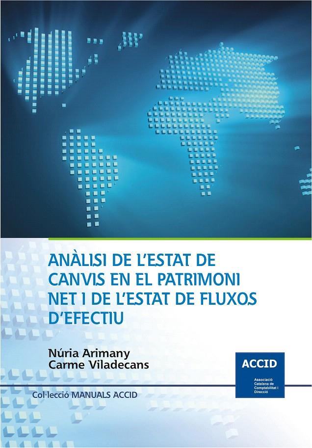 ANÀLISI DE L'ESTAT DE CANVIS EN EL PATRIMONI NET I DE L'ESTA | 9788492956517 | ARIMANY I SERRAT, NÚRIA/VILADECANS I RIERA, CARME | Llibreria L'Illa - Llibreria Online de Mollet - Comprar llibres online