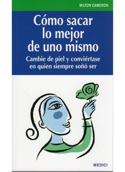 COMO SACAR LO MEJOR DE UNO MISMO | 9788497991117 | CAMERON, MILTON | Llibreria L'Illa - Llibreria Online de Mollet - Comprar llibres online