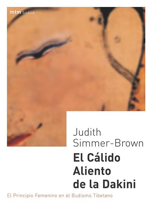 CALIDO ALIENTO DE LA DAKINI, EL | 9788495590237 | SIMMER BROWN, JUDITH | Llibreria L'Illa - Llibreria Online de Mollet - Comprar llibres online