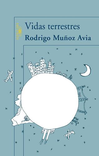 VIDAS TERRESTRES | 9788420472584 | MUÑOZ AVIA, RODRIGO | Llibreria L'Illa - Llibreria Online de Mollet - Comprar llibres online