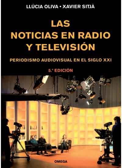 NOTICIAS EN RADIO Y TELEVISION, LAS | 9788428214469 | OLIVA DE LA ESPERANZA, LLUCIA | Llibreria L'Illa - Llibreria Online de Mollet - Comprar llibres online