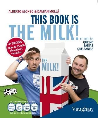 THIS BOOK IS THE MILK | 9788415978961 | ALONSO A / MOLL | Llibreria L'Illa - Llibreria Online de Mollet - Comprar llibres online