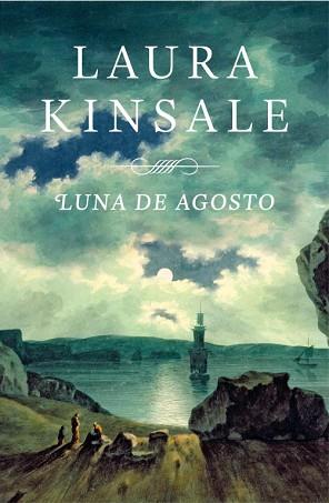 LUNA DE AGOSTO | 9788401384325 | KINSALE, LAURA | Llibreria L'Illa - Llibreria Online de Mollet - Comprar llibres online