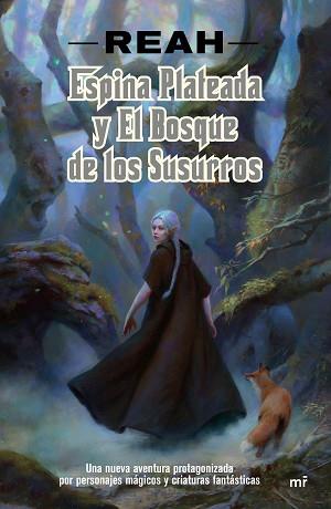 ESPINA PLATEADA Y EL BOSQUE DE LOS SUSURROS | 9788427044968 | BUIGUES GARCÍA, PATRICIA | Llibreria L'Illa - Llibreria Online de Mollet - Comprar llibres online