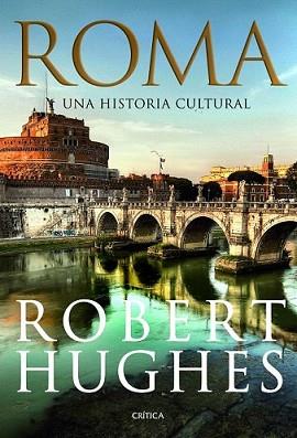 ROMA | 9788498922448 | HUGHES, ROBERT | Llibreria L'Illa - Llibreria Online de Mollet - Comprar llibres online