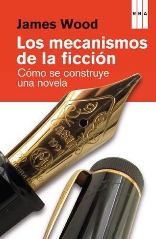 MECANISMOS DE LA FICCIÓN, LOS | 9788490066492 | WOOD, JAMES | Llibreria L'Illa - Llibreria Online de Mollet - Comprar llibres online