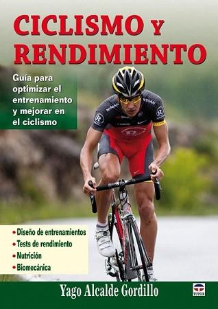 CICLISMO Y RENDIMIENTO | 9788479028695 | ALCALDE GORDILLO, YAGO | Llibreria L'Illa - Llibreria Online de Mollet - Comprar llibres online