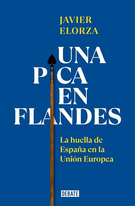 PICA EN FLANDES, UNA | 9788419399793 | ELORZA, JAVIER | Llibreria L'Illa - Llibreria Online de Mollet - Comprar llibres online