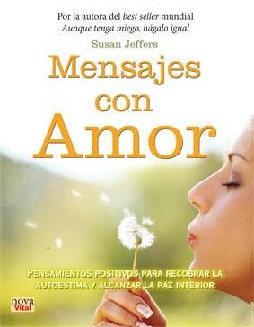 MENSAJES CON AMOR | 9788499173153 | JEFFERS, SUSAN | Llibreria L'Illa - Llibreria Online de Mollet - Comprar llibres online