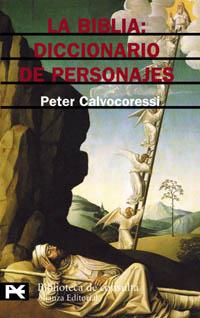 BIBLIA: DICCIONARIO DE PERSONAJES | 9788420672144 | CALVOCORESSI, PETER | Llibreria L'Illa - Llibreria Online de Mollet - Comprar llibres online