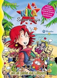 KIKA SUPERBRUJA EN EL PAIS DE LILIPUT | 9788421683118 | KNISTER | Llibreria L'Illa - Llibreria Online de Mollet - Comprar llibres online