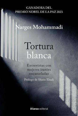 TORTURA BLANCA. ENTREVISTAS CON MUJERES IRANÍES ENCARCELADAS | 9788411485487 | MOHAMMADI, NARGES | Llibreria L'Illa - Llibreria Online de Mollet - Comprar llibres online