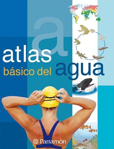 ATLAS BASICO DEL AGUA | 9788434228665 | Llibreria L'Illa - Llibreria Online de Mollet - Comprar llibres online