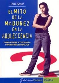 MITO DE LA MADUREZ EN LA ADOLESCENCIA, EL | 9788449315053 | APTER, TERRI | Llibreria L'Illa - Llibreria Online de Mollet - Comprar llibres online