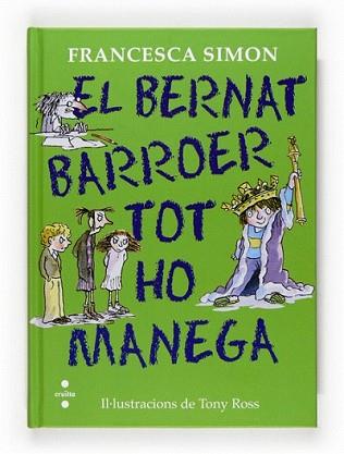 BERNAT BARROER TOT HO MANEGA, EN | 9788466125284 | SIMON, FRANCESCA | Llibreria L'Illa - Llibreria Online de Mollet - Comprar llibres online