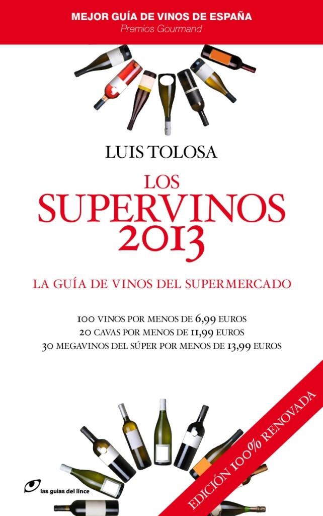 SUPERVINOS 2013, LOS | 9788415070252 | TOLOSA, LUIS | Llibreria L'Illa - Llibreria Online de Mollet - Comprar llibres online