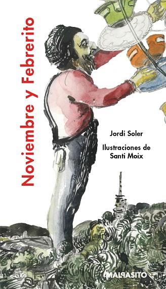 NOVIEMBRE Y FEBRERITO | 9788415996286 | SOLER, JORDI | Llibreria L'Illa - Llibreria Online de Mollet - Comprar llibres online