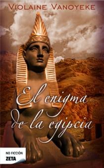 ENIGMA DE LA EGIPCIA, EL | 9788498725186 | VANOYEKE, VIOLAINE | Llibreria L'Illa - Llibreria Online de Mollet - Comprar llibres online