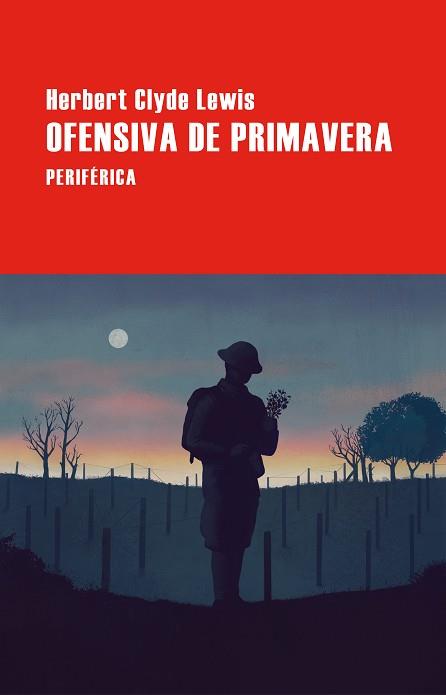 OFENSIVA DE PRIMAVERA | 9788410171374 | LEWIS, HERBERT CLYDE | Llibreria L'Illa - Llibreria Online de Mollet - Comprar llibres online