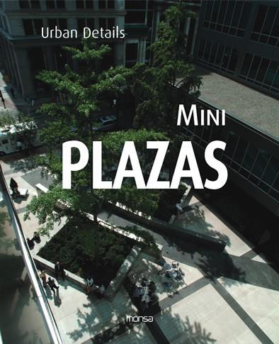 MINI PLAZAS | 9788496823396 | DETALITIS, URBAN | Llibreria L'Illa - Llibreria Online de Mollet - Comprar llibres online