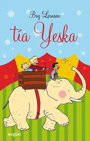 TIA YESKA | 9788427901001 | LORNSEN, BOY | Llibreria L'Illa - Llibreria Online de Mollet - Comprar llibres online