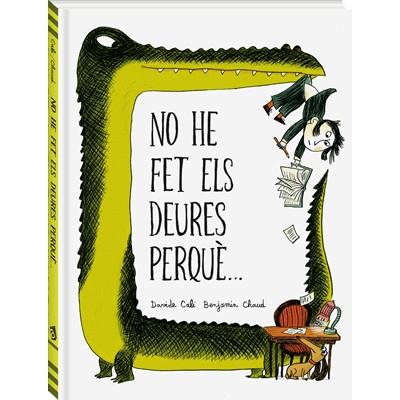 NO HE FET ELS MEUS DEURES PERQUÈ... | 9788494267130 | CALI, DAVIDE | Llibreria L'Illa - Llibreria Online de Mollet - Comprar llibres online