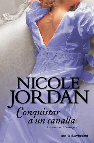 CONQUISTAR A UN CANALLA | 9788408004301 | JORDAN, NICOLE | Llibreria L'Illa - Llibreria Online de Mollet - Comprar llibres online