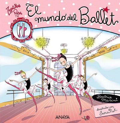 MUNDO DEL BALLET, EL | 9788466765046 | MASINI, BEATRICE (1962- ) | Llibreria L'Illa - Llibreria Online de Mollet - Comprar llibres online