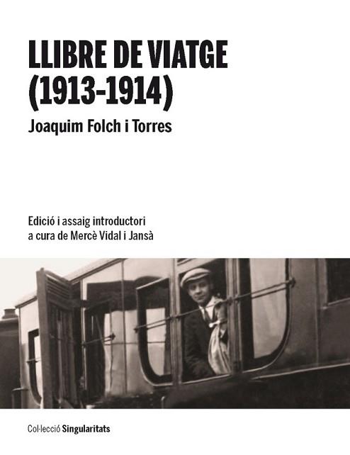 LLIBRE DE VIATGE (1913-1914) | 9788447537365 | FOLCH I TORRES, JOAQUIM | Llibreria L'Illa - Llibreria Online de Mollet - Comprar llibres online