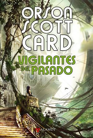 VIGILANTES DEL PASADO | 9788498890716 | CARD, ORSON SCOTT | Llibreria L'Illa - Llibreria Online de Mollet - Comprar llibres online