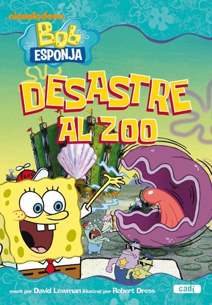 DESASTRE AL ZOO BOB ESPONJA | 9788447460823 | DAVID LEWMAN | Llibreria L'Illa - Llibreria Online de Mollet - Comprar llibres online