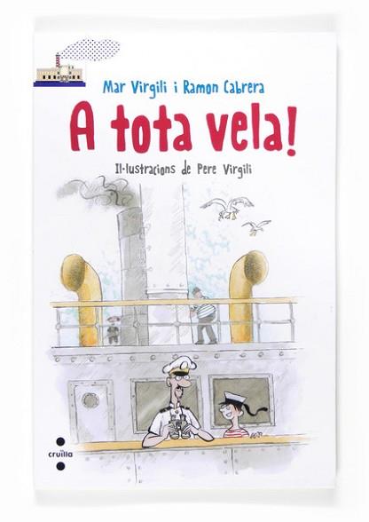 A TOTA VELA! | 9788466134125 | VIRGILI MARÍ, MAR/CABRERA ACERO, RAMÓN | Llibreria L'Illa - Llibreria Online de Mollet - Comprar llibres online