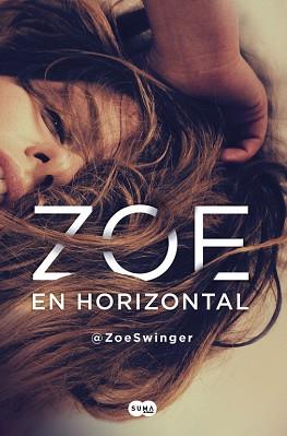 ZOE EN HORIZONTAL | 9788491290612 | @ZOESWINGER | Llibreria L'Illa - Llibreria Online de Mollet - Comprar llibres online