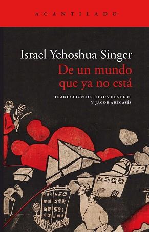 DE UN MUNDO QUE YA NO ESTÁ | 9788417902315 | SINGER, ISRAEL YEHOSHUA | Llibreria L'Illa - Llibreria Online de Mollet - Comprar llibres online