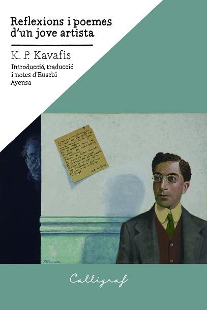 REFLEXIONS I POEMES D'UN JOVE ARTISTA | 9788412212365 | KAVAFIS, KONSTANDINOS P. | Llibreria L'Illa - Llibreria Online de Mollet - Comprar llibres online