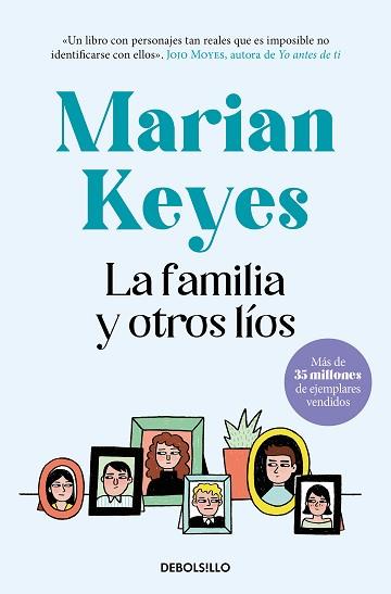 FAMILIA Y OTROS LÍOS, LA | 9788466361989 | KEYES, MARIAN | Llibreria L'Illa - Llibreria Online de Mollet - Comprar llibres online