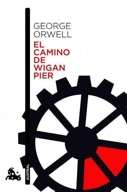 CAMINO A WIGAN PIER, EL | 9788423329007 | ORWELL, GEORGE | Llibreria L'Illa - Llibreria Online de Mollet - Comprar llibres online